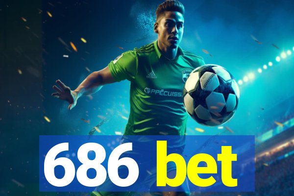 686 bet